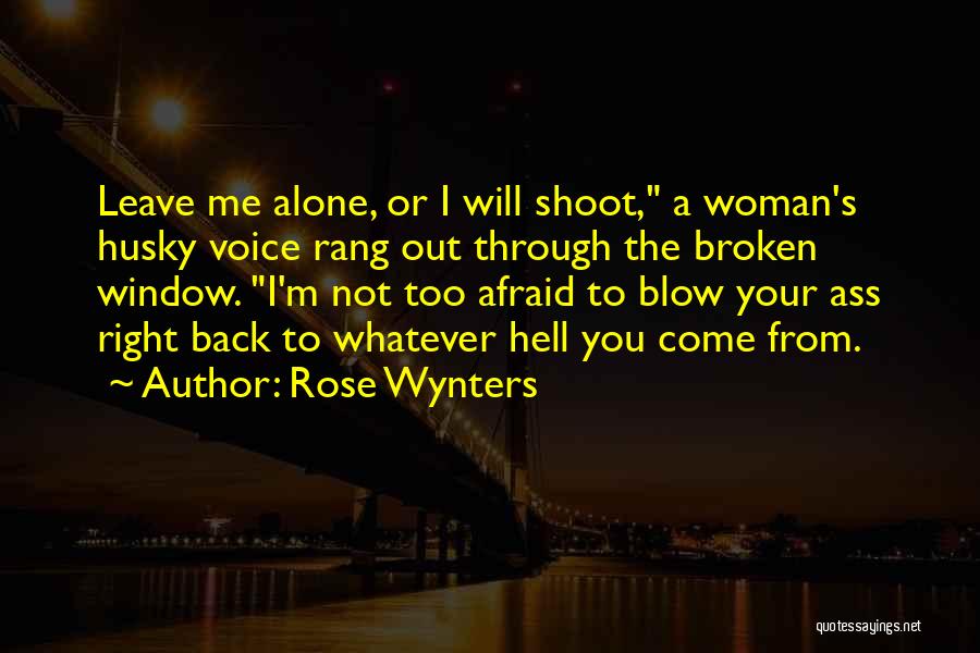 Funny Blow Up Quotes By Rose Wynters