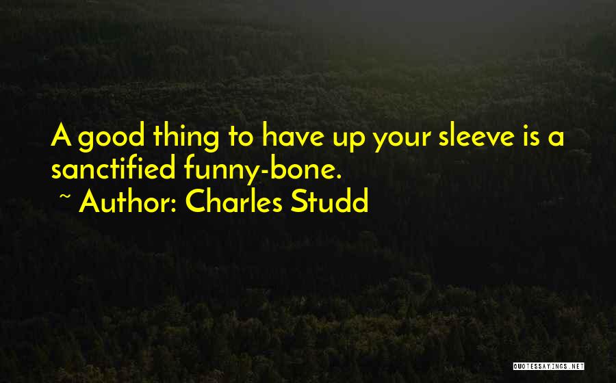 Funny Bones Quotes By Charles Studd