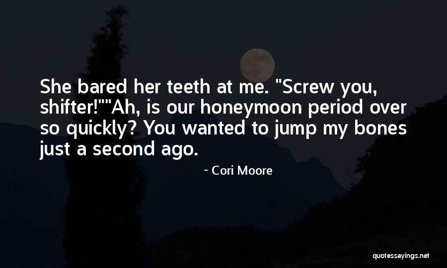 Funny Bones Quotes By Cori Moore