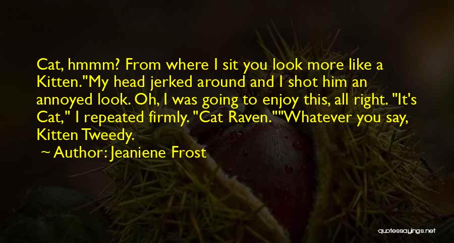 Funny Bones Quotes By Jeaniene Frost