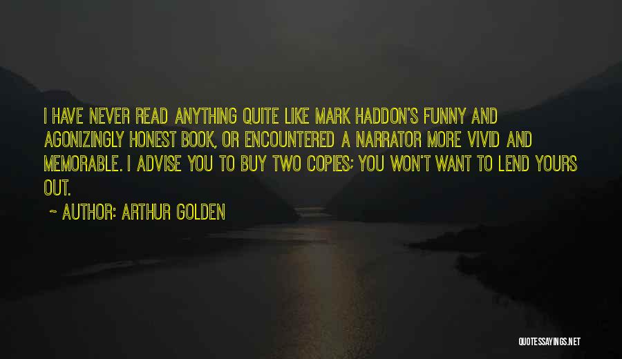 Funny Book Quotes By Arthur Golden