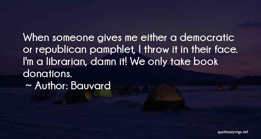 Funny Book Quotes By Bauvard