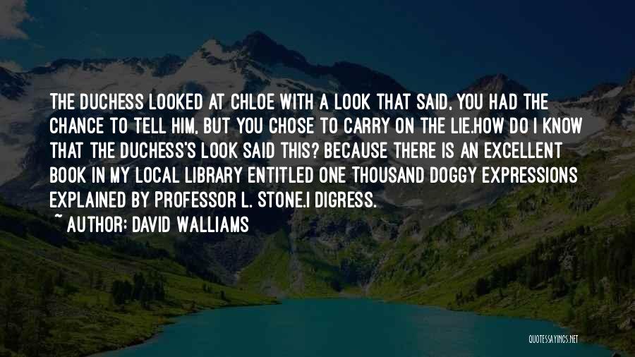 Funny Book Quotes By David Walliams