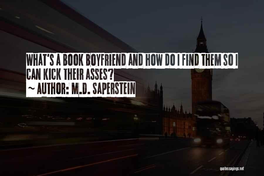 Funny Book Quotes By M.D. Saperstein