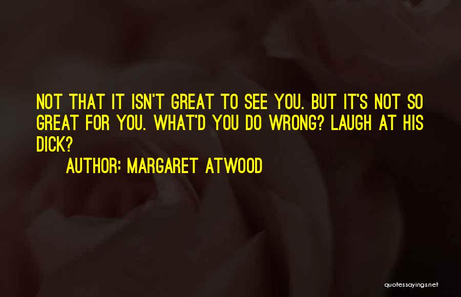 Funny Book Quotes By Margaret Atwood