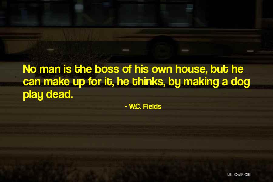 Funny Boss Quotes By W.C. Fields Funny Boss Quotes By W.C. Fields