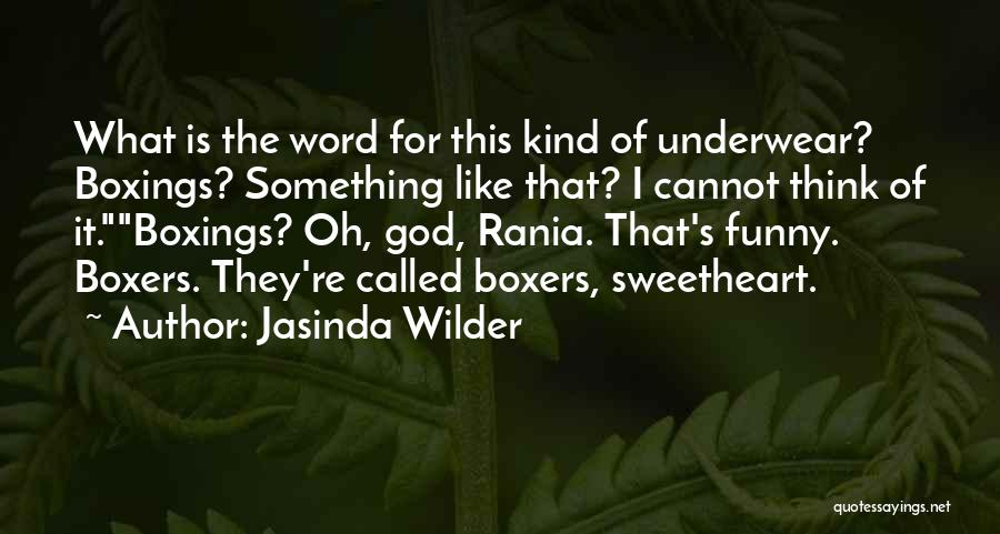 Funny Boxers Quotes By Jasinda Wilder