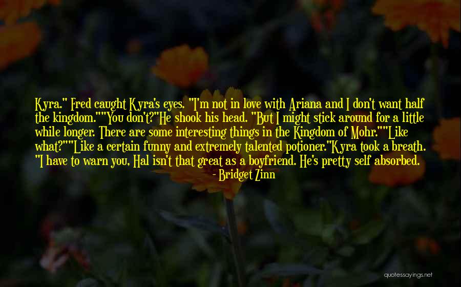 Funny Boyfriend Quotes By Bridget Zinn Funny Boyfriend Quotes By Bridget Zinn