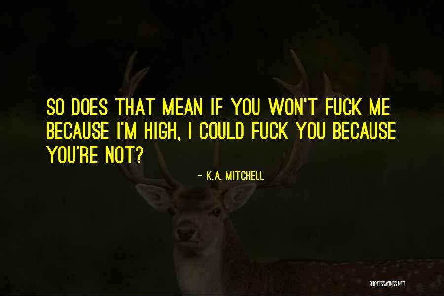 Funny Boyfriend Quotes By K.A. Mitchell Funny Boyfriend Quotes By K.A. Mitchell
