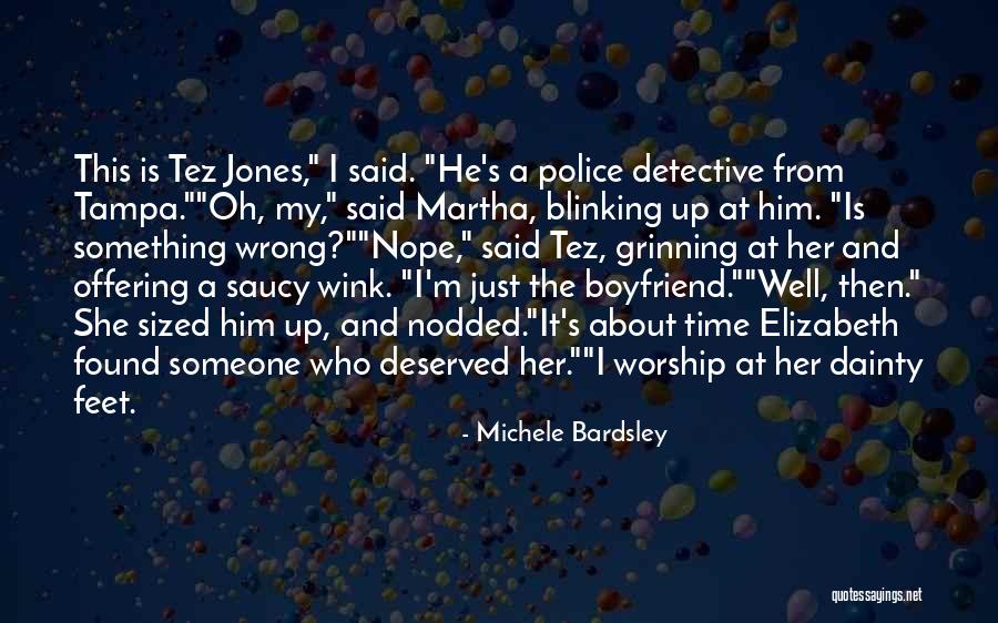 Funny Boyfriend Quotes By Michele Bardsley Funny Boyfriend Quotes By Michele Bardsley