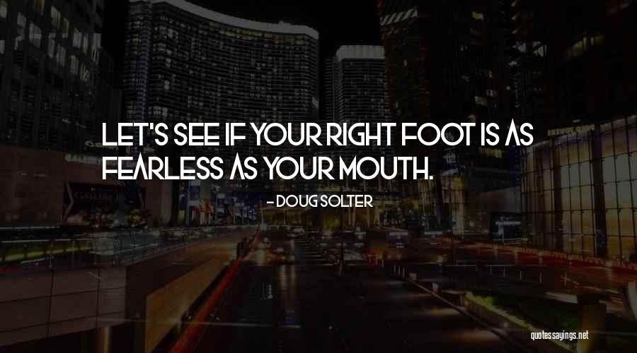 Funny Bravery Quotes By Doug Solter Funny Bravery Quotes By Doug Solter