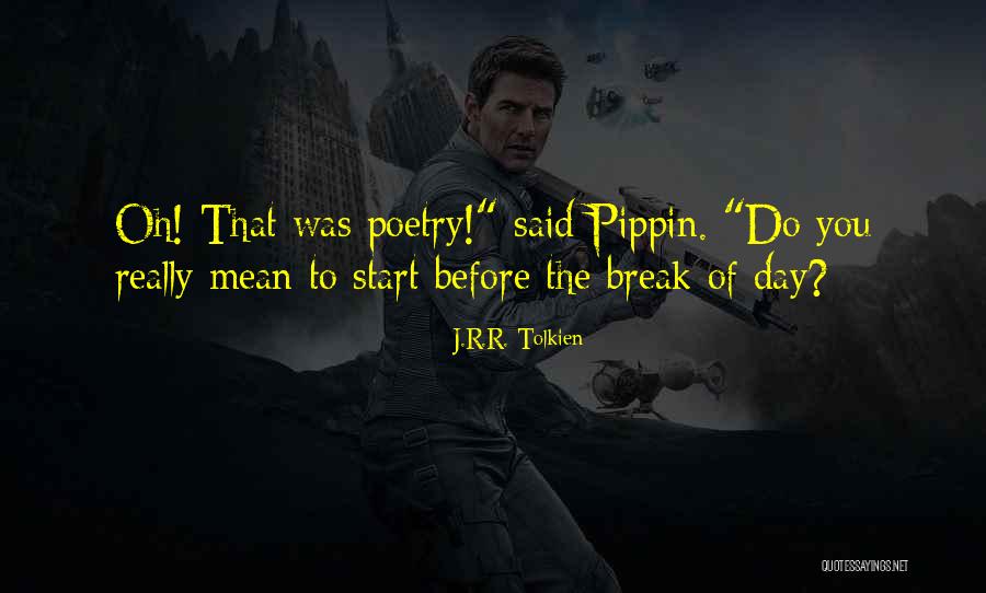 Funny Break Up Quotes By J.R.R. Tolkien Funny Break Up Quotes By J.R.R. Tolkien