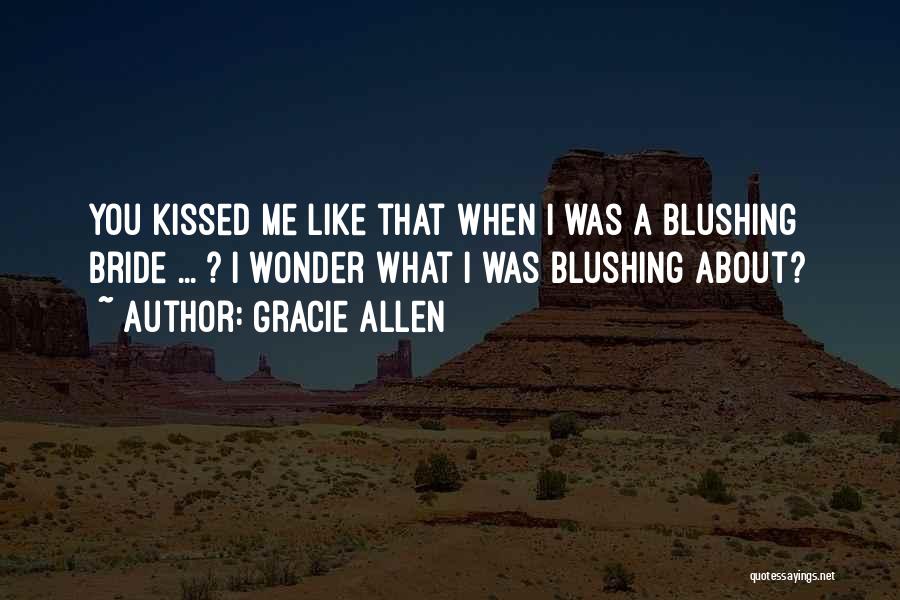 Funny Bride Quotes By Gracie Allen