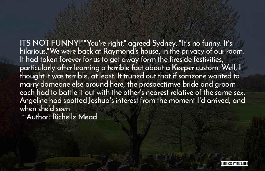 Funny Bride Quotes By Richelle Mead