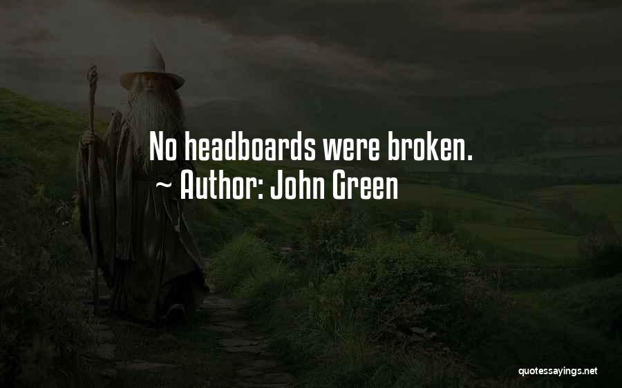 Funny Broken Quotes By John Green