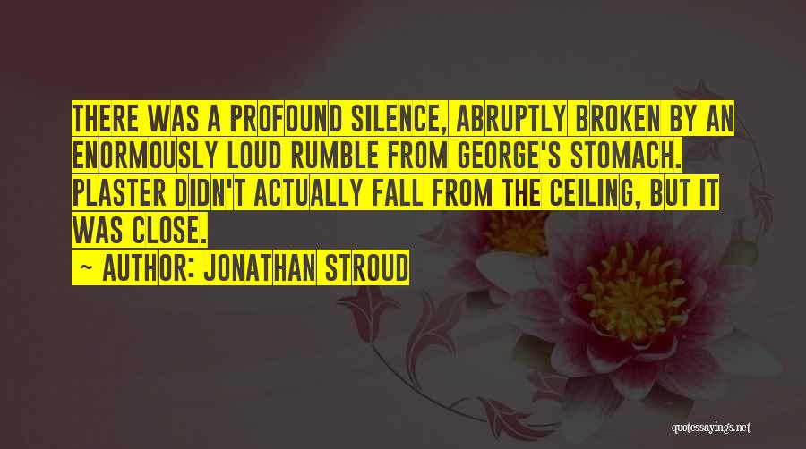 Funny Broken Quotes By Jonathan Stroud