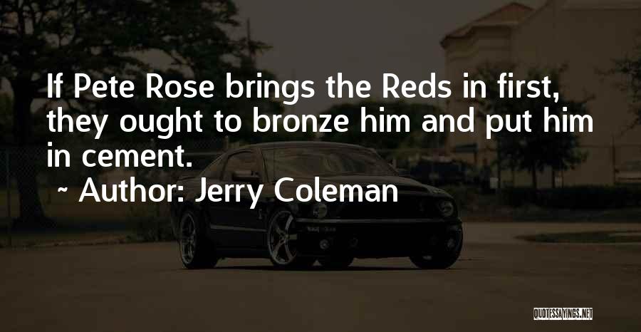 Funny Bronze Quotes By Jerry Coleman