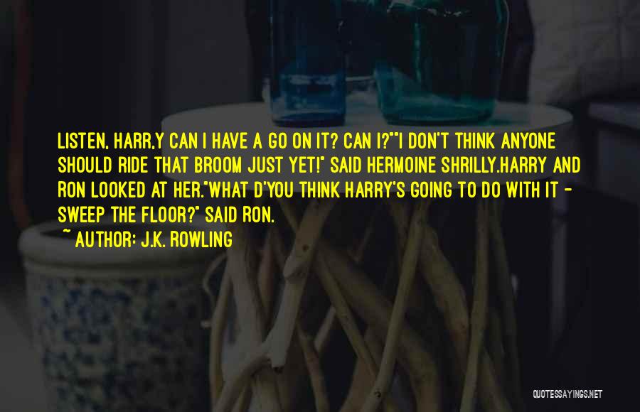 Funny Broomstick Quotes By J.K. Rowling