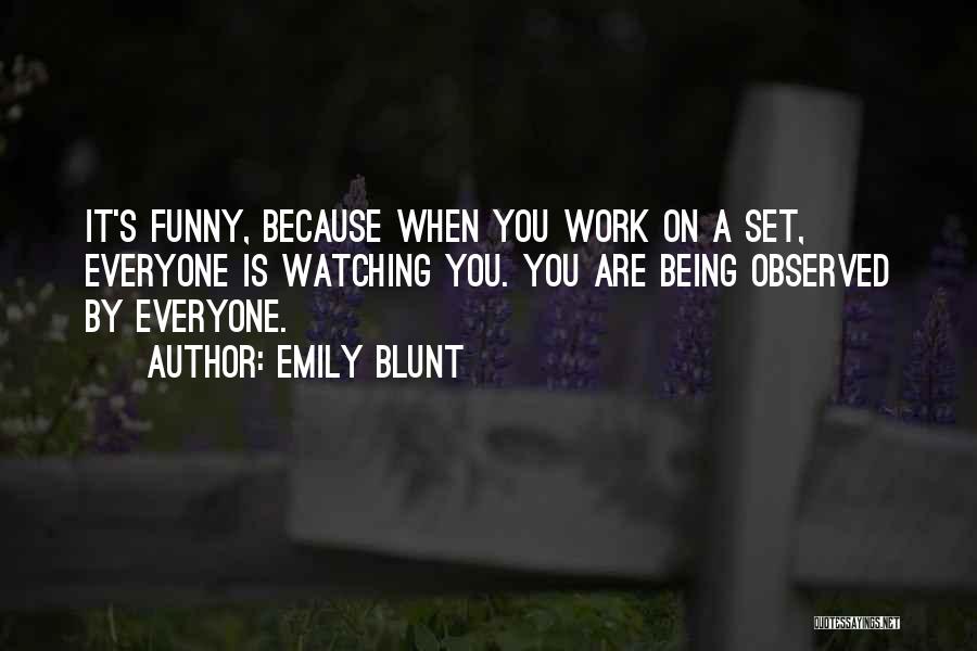 Funny But Blunt Quotes By Emily Blunt