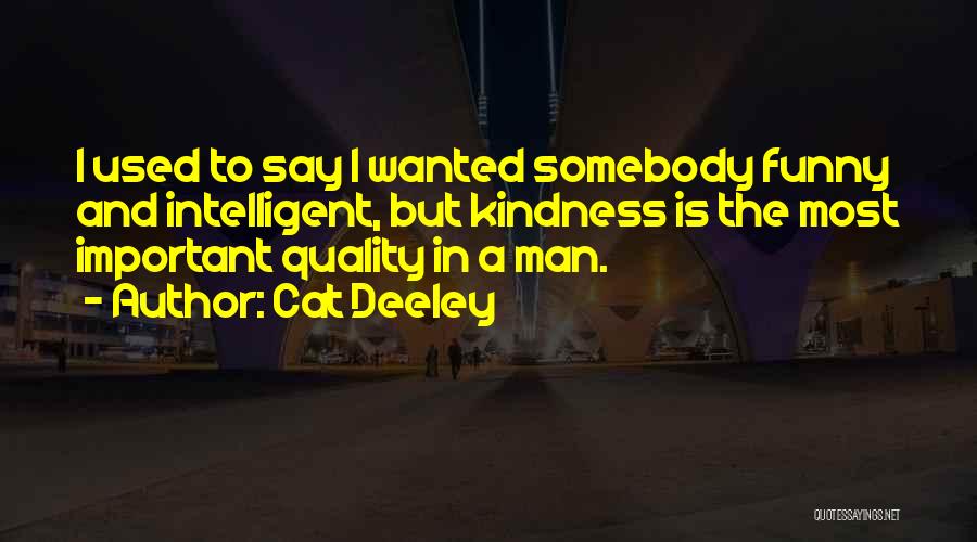 Funny But Intelligent Quotes By Cat Deeley