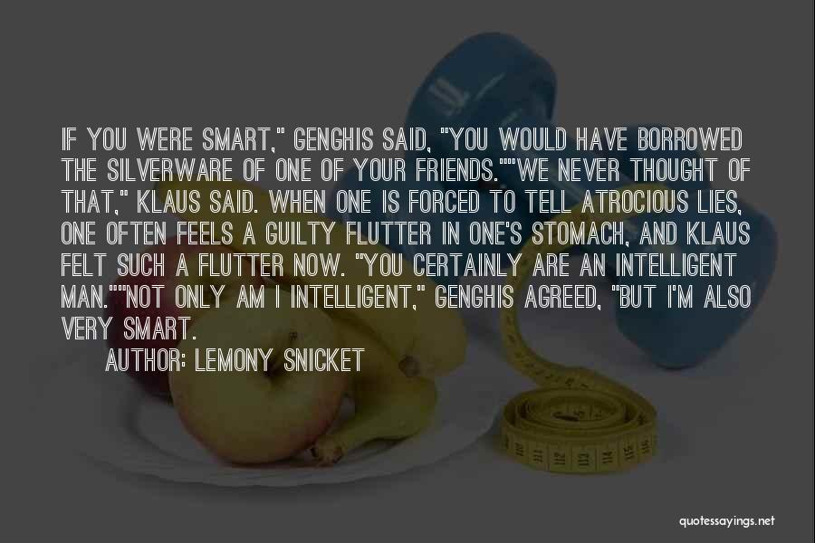 Funny But Intelligent Quotes By Lemony Snicket