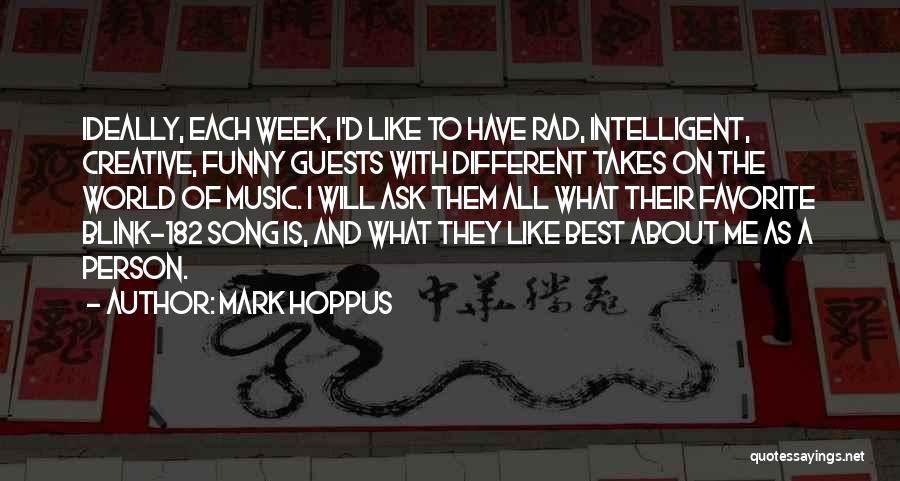 Funny But Intelligent Quotes By Mark Hoppus