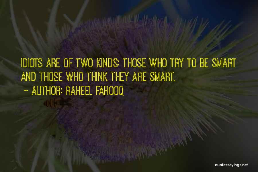 Funny But Intelligent Quotes By Raheel Farooq