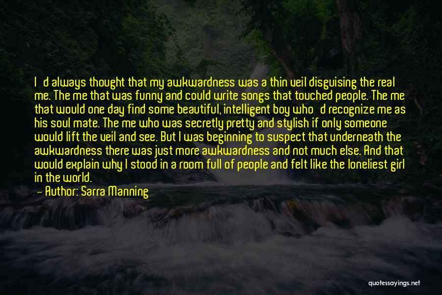 Funny But Intelligent Quotes By Sarra Manning