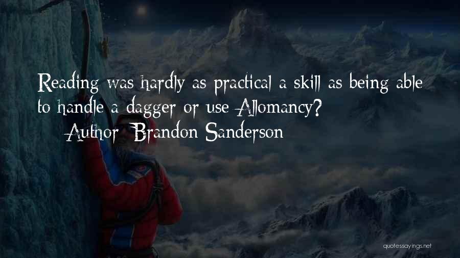 Funny But Practical Quotes By Brandon Sanderson