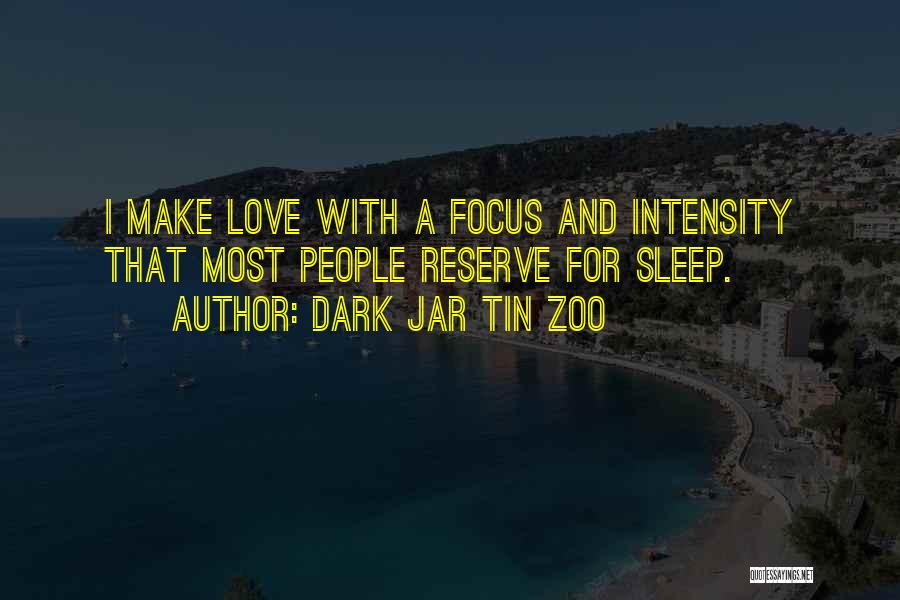 Funny But Romantic Love Quotes By Dark Jar Tin Zoo