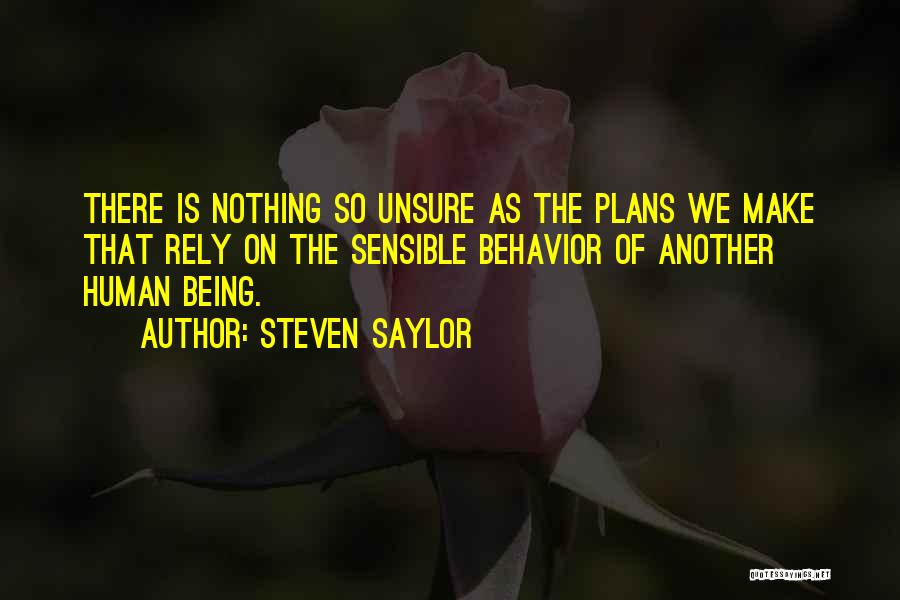 Funny But Sensible Quotes By Steven Saylor