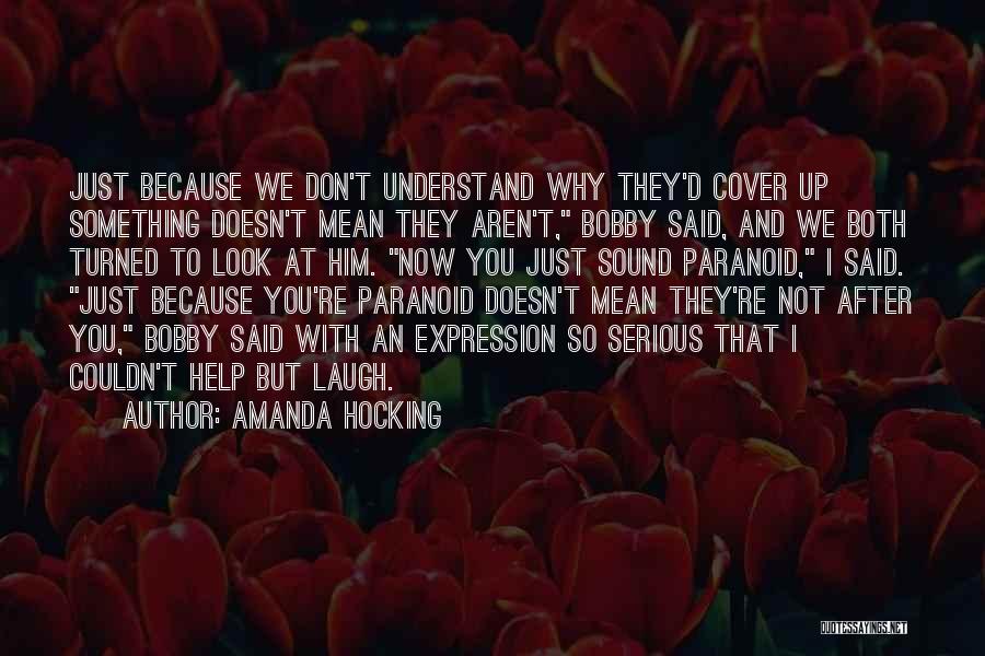 Funny But Serious Quotes By Amanda Hocking