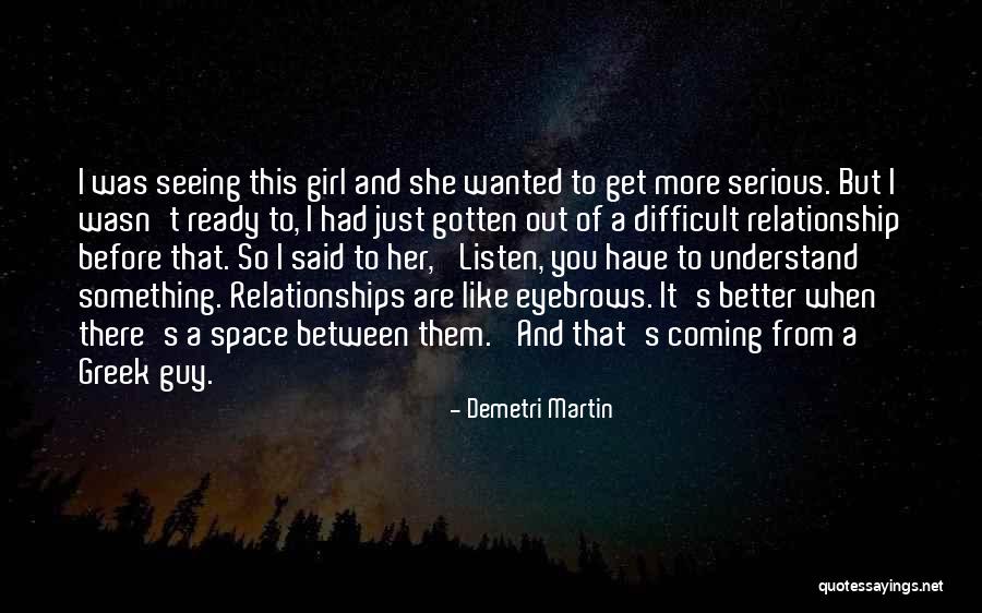 Funny But Serious Quotes By Demetri Martin