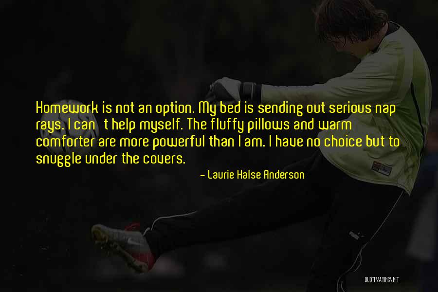 Funny But Serious Quotes By Laurie Halse Anderson Funny But Serious Quotes By Laurie Halse Anderson
