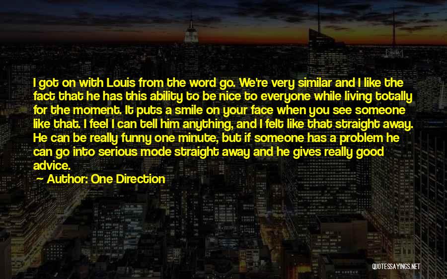 Funny But Serious Quotes By One Direction