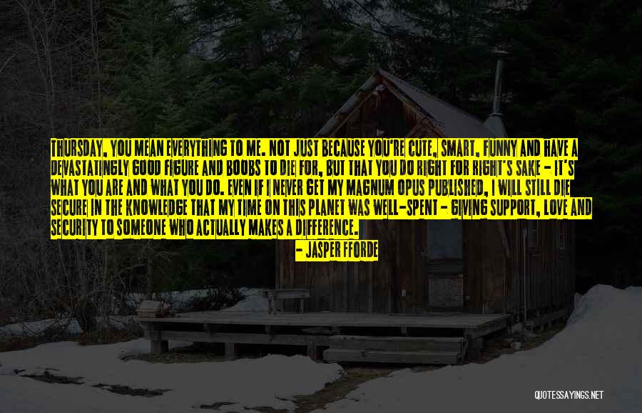 Funny But Smart Quotes By Jasper Fforde Funny But Smart Quotes By Jasper Fforde