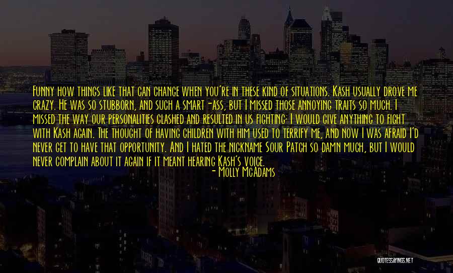 Funny But Smart Quotes By Molly McAdams Funny But Smart Quotes By Molly McAdams