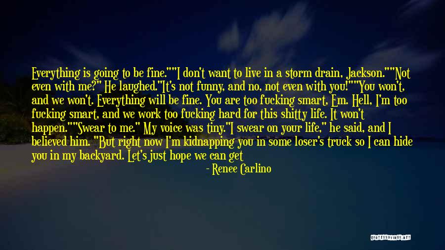 Funny But Smart Quotes By Renee Carlino Funny But Smart Quotes By Renee Carlino