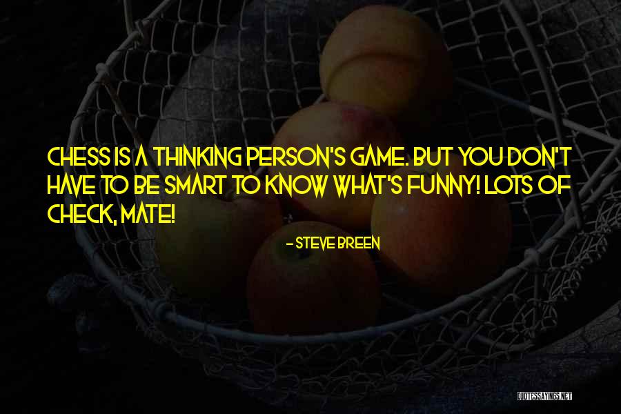 Funny But Smart Quotes By Steve Breen Funny But Smart Quotes By Steve Breen