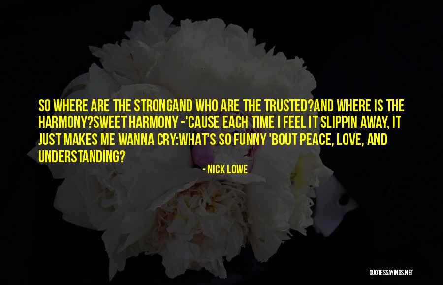 Funny But Sweet Love Quotes By Nick Lowe