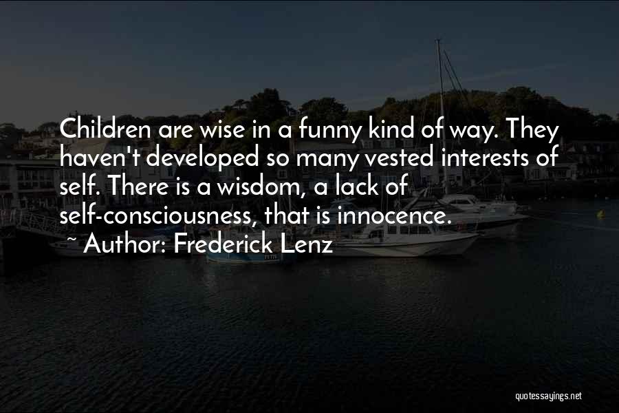 Funny But Wisdom Quotes By Frederick Lenz