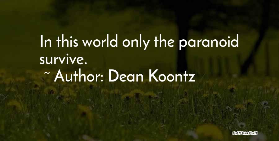 Funny But Wise Quotes By Dean Koontz