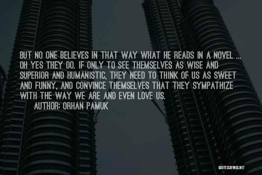 Funny But Wise Quotes By Orhan Pamuk