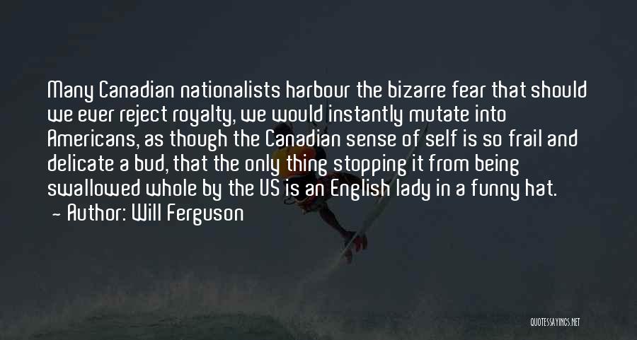 Funny Canadian Quotes By Will Ferguson