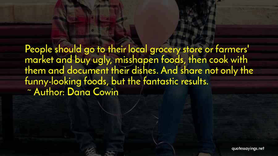 Funny Can't Cook Quotes By Dana Cowin