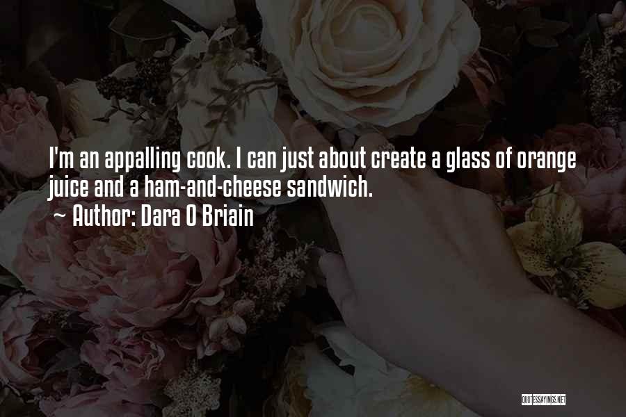 Funny Can't Cook Quotes By Dara O Briain