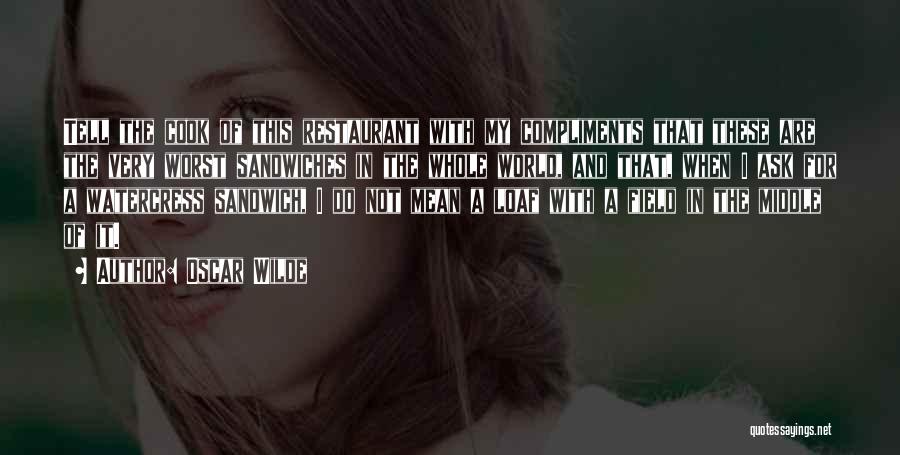 Funny Can't Cook Quotes By Oscar Wilde