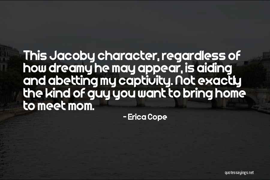 Funny Can't Cope Quotes By Erica Cope