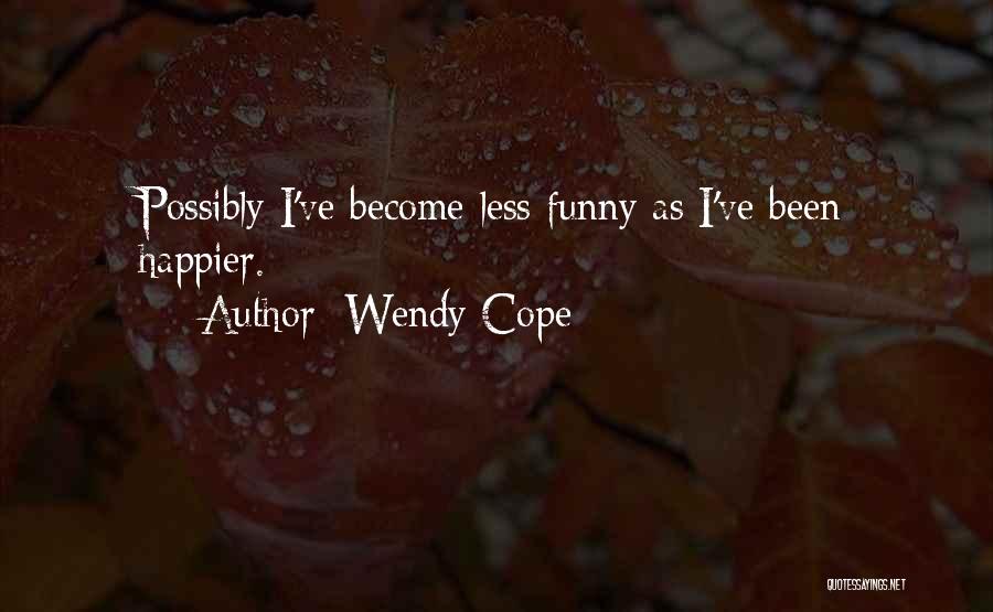 Funny Can't Cope Quotes By Wendy Cope