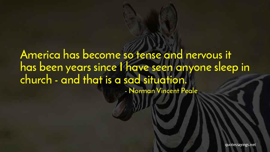 Funny Can't Sleep Quotes By Norman Vincent Peale Funny Can't Sleep Quotes By Norman Vincent Peale